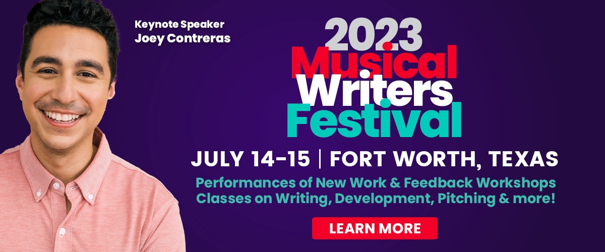 Musical Writers Festival 2023 Joey Contreras New Musicals Home Banner