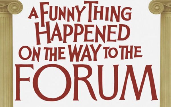 A Funny Thing Happened on the Way to the Forum