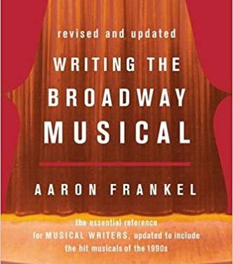 Book Review: Writing the Broadway Musical by Aaron Frankel