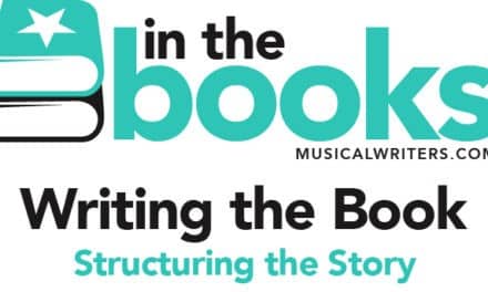 In the Books: Writing the Musical Book