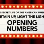 Curtain Up, Light the Lights – Writing Opening Numbers