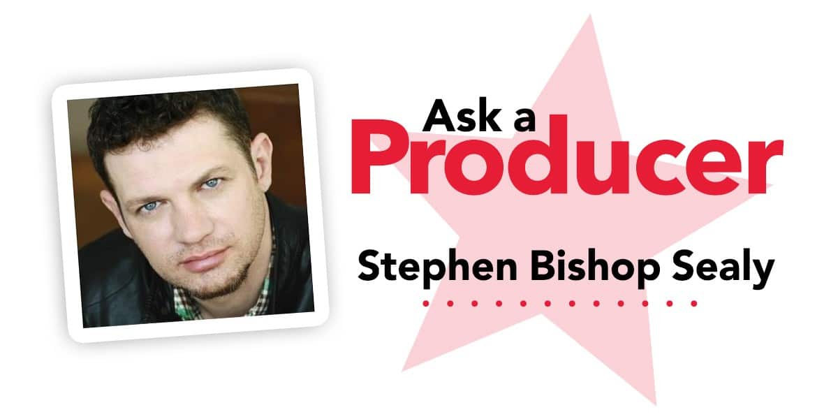 Ask a Producer: Stephen Bishop Seely