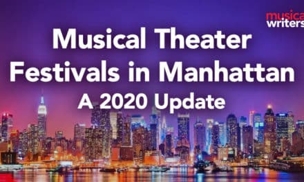 Musical Theater Festivals in Manhattan: A 2020 Update