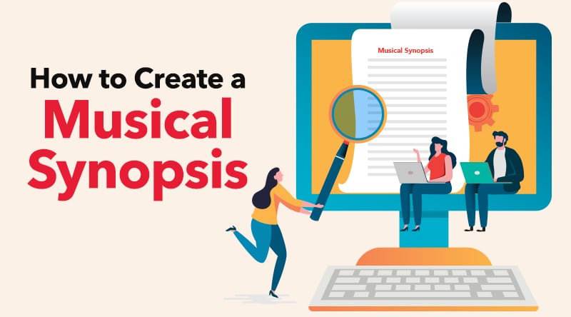 How to Create a Musical Synopsis