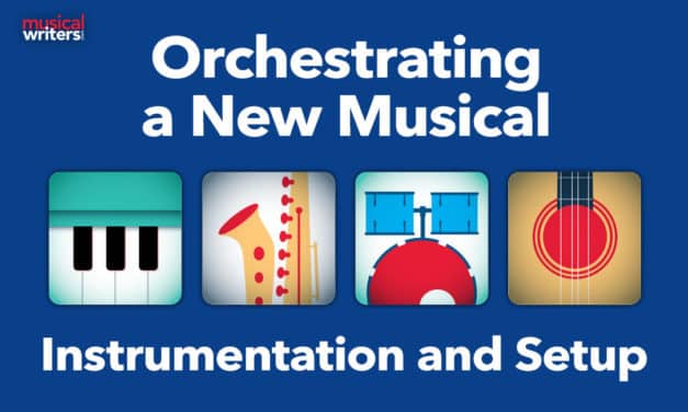 Orchestrating a New Musical: Instrumentation and Setup