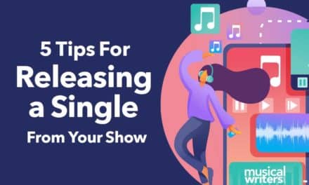 5 Tips for Releasing a Single from Your Show