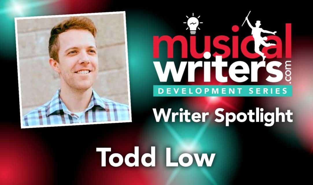 Musical Writers Development Series Spotlight: Todd Low