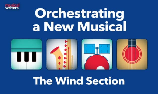 Orchestrating a New Musical: The Wind Section