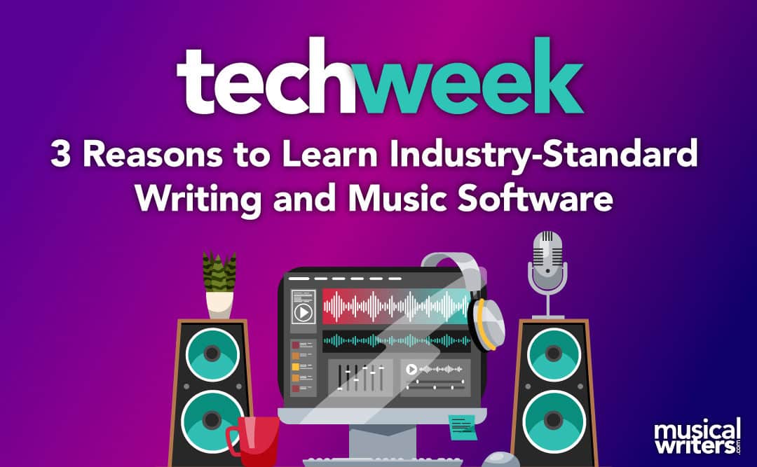 3 Reasons to Learn Industry-Standard Writing and Music Software
