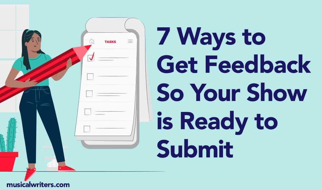 7 Steps to Get Feedback So Your Show is Ready to Submit