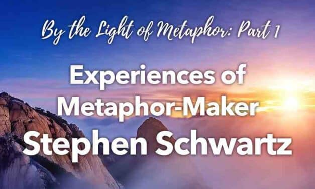 By the Light of Metaphor: Experiences of Metaphor-Maker Stephen Schwartz