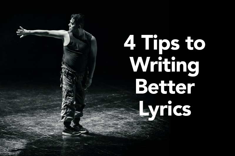 4 Tips for Writing Better Lyrics