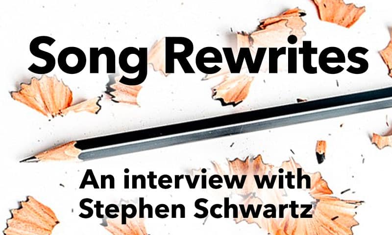 song rewrites an interview with Stephen Schwartz