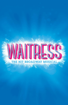 Waitress the hit Broadway Musical