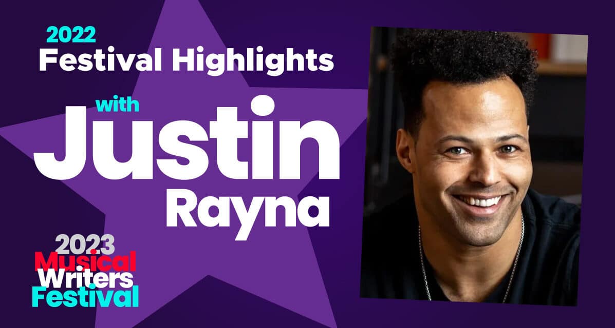 MusicalWriters Festival Highlights with Justin Rayna