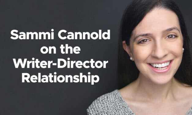 Sammi Cannold on the Writer-Director Relationship