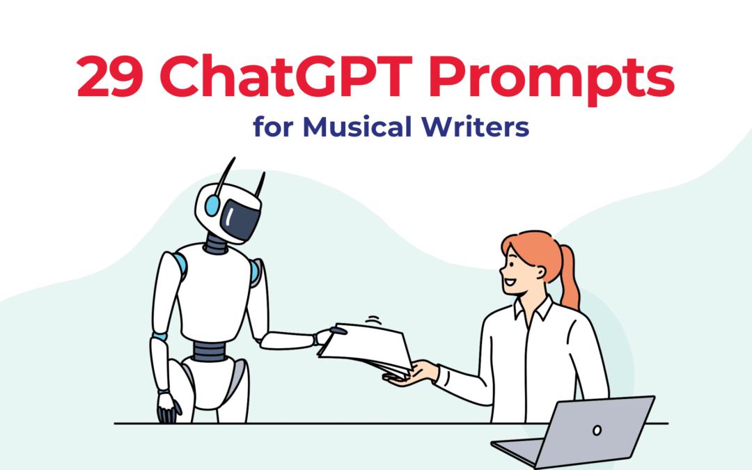 29 ChatGPT Prompts for Musical Writers