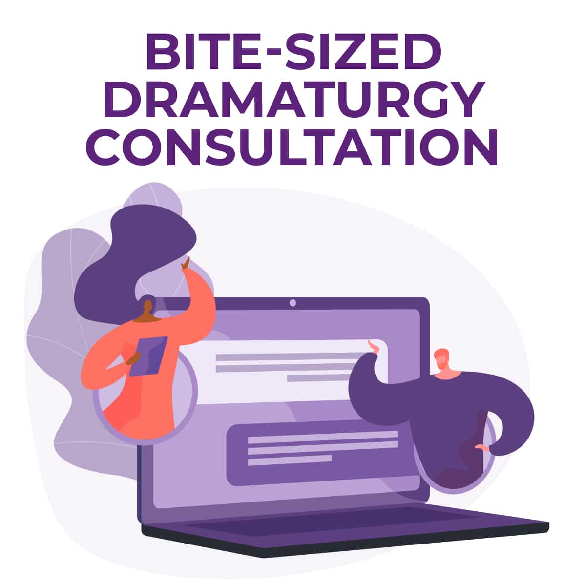 Dramaturgy Consultation