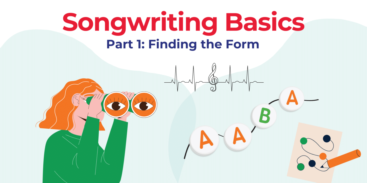Finding the Form: A Guide to Song Structure in Musical Theatre