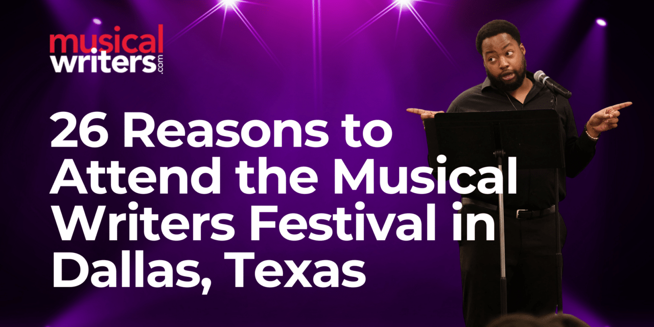 26 Reasons to Attend the Musical Writers Festival in Dallas