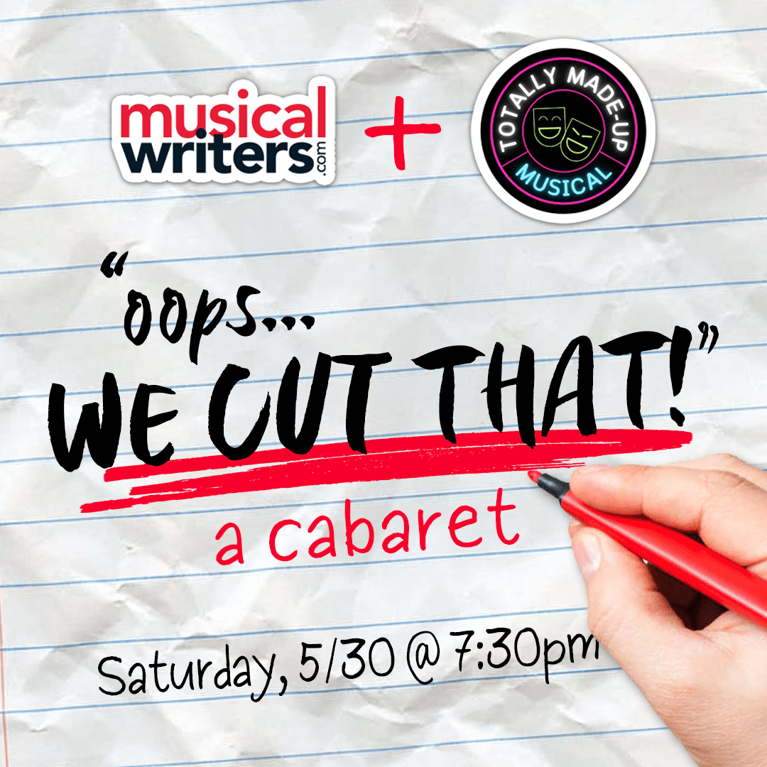 "Oops...WE CUT THAT!" Cabaret Saturady 5/30 7:30pm
