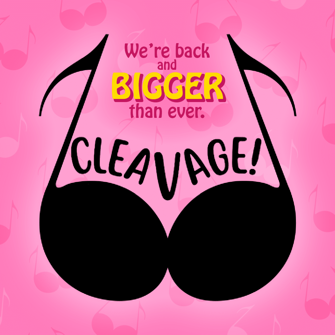 cleaVage the Musical